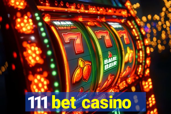 111 bet casino